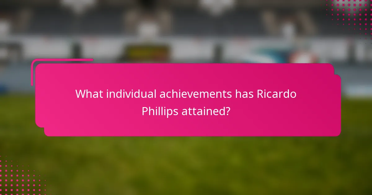 What individual achievements has Ricardo Phillips attained?