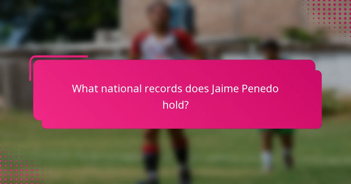 What national records does Jaime Penedo hold?